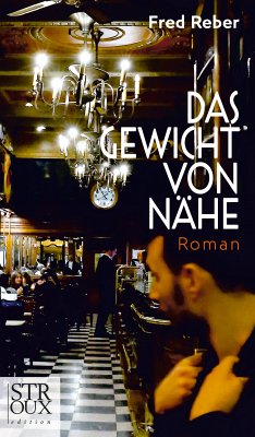 Das Gewicht von Nähe (eBook, ePUB) - Reber, Fred