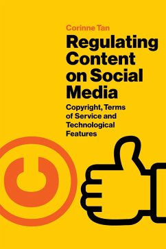 Regulating Content on Social Media (eBook, ePUB) - Tan, Corinne