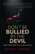 Don't Be Bullied by the Devil (eBook,... - Bild 1