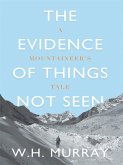 The Evidence of Things Not Seen (eBook, ePUB)