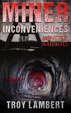 MIner Inconveniences (Monster Marshals, #2) (eBook, ePUB) - Lambert, Troy