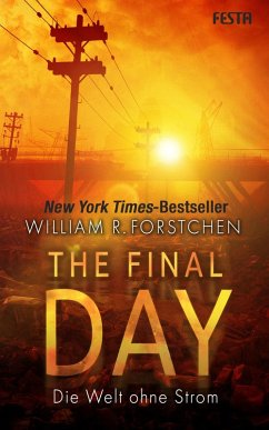 The Final Day - Die Welt ohne Strom (eBook, ePUB) - Forstchen, William R.