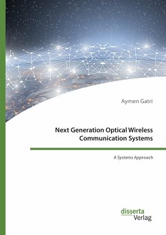 Next Generation Optical Wireless Communication Systems (eBook, PDF) - Gatri, Aymen