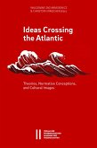Ideas Crossing the Atlantic (eBook, PDF)