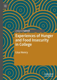 Experiences of Hunger and Food Insecurity in College (eBook, PDF) - Henry, Lisa