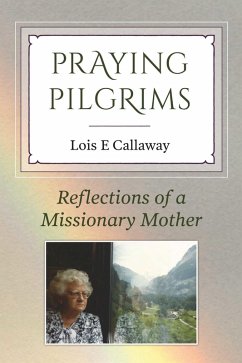 Praying Pilgrims (eBook, ePUB) - E Callaway, Lois