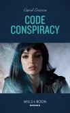 Code Conspiracy (Mills & Boon Heroes) (Red, White and Built: Delta Force Deliverance, Book 3) (eBook, ePUB)