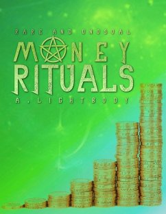 Rare and Unusual Money Rituals (eBook, ePUB) - Lightbody, A.