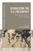 Globalizing the U.S. Presidency (eBook, ePUB)