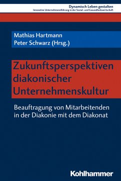 Zukunftsperspektiven diakonischer Unternehmenskultur (eBook, PDF)