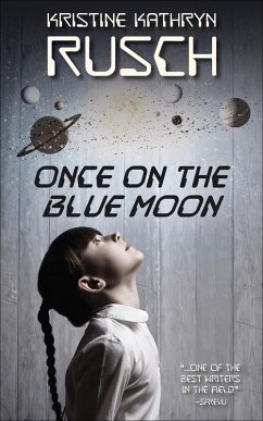 Once on the Blue Moon (eBook, ePUB) - Rusch, Kristine Kathryn