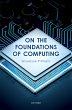 On the Foundations of Computing (eBook,... - Bild 1