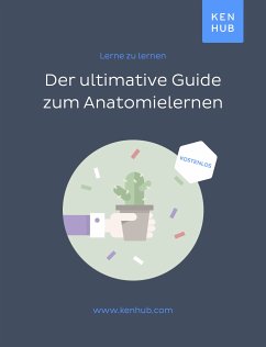 Der ultimative Guide zum Anatomie lernen (fixed-layout eBook, ePUB)