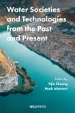 Water Societies and Technologies from the Past and Present (eBook, ePUB)