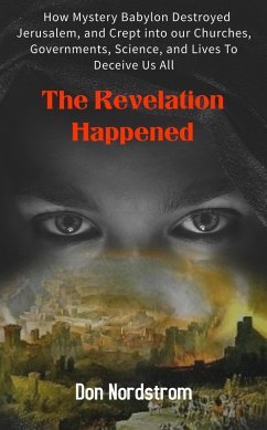 The Revelation Happened (eBook, ePUB) - Nordstrom, Don