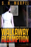 Walkaway Redemption (Ghost Hunters Mystery Parables) (eBook, ePUB)