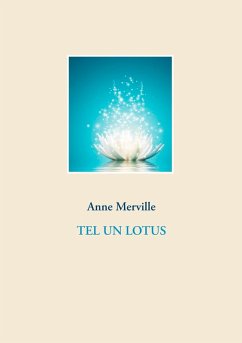 Tel un lotus (eBook, ePUB) - Merville, Anne