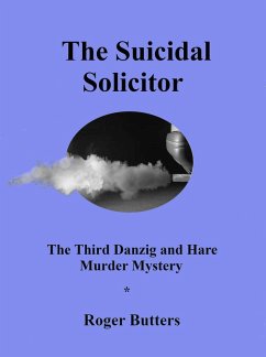 The Suicidal Solicitor (The Danzig and Hare Murder Mysteries, #3) (eBook, ePUB) - Butters, Roger