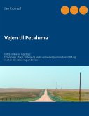 Vejen til Petaluma (eBook, ePUB)