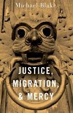 Justice, Migration, and Mercy (eBook, ePUB)