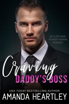 Craving Daddy's Boss (eBook, ePUB) - Heartley, Amanda