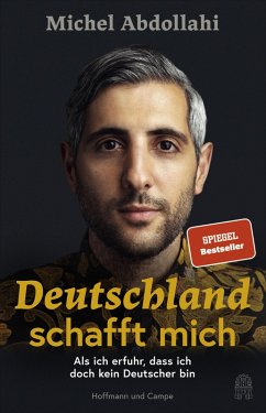 Deutschland schafft mich (eBook, ePUB) - Abdollahi, Michel