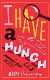 I Have A Hunch (eBook, ePUB) I Have A Hunch (eBook, ePUB)