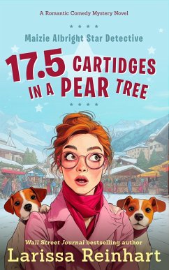 Cover 17.5 Cartridges in a Pear Tree, A Maizie Albright Star Detective 