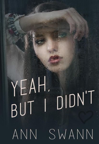 Yeah, but I Didn't (eBook, ePUB) Yeah, but I Didn't (eBook, ePUB)