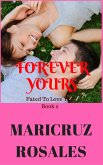 Forever Yours: Fated To Love You #2 (eBook, ePUB)
