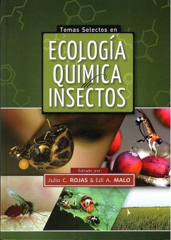 Temas selectos en ecología química de insectos (eBook, ePUB) - Rojas, Julio C.; Malo, Edi A.