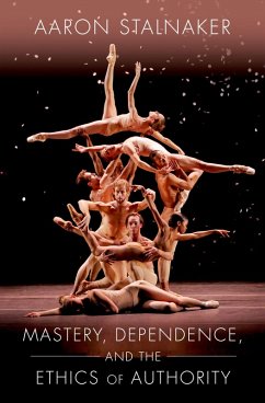 Cover Mastery, Dependence, and the Ethics of Authority (eBook, PDF)