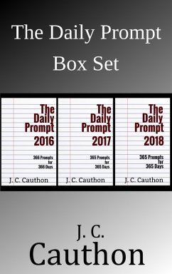 Daily Prompt 2016-2018 Box Set (eBook, ePUB) - Cauthon, J. C.