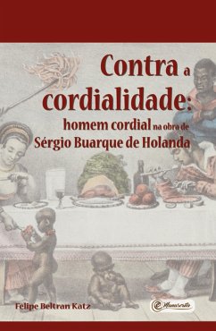 Contra a cordialidade (eBook, ePUB) - Katz, Felipe Beltran