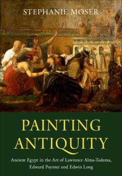 Painting Antiquity (eBook, PDF) - Moser, Stephanie