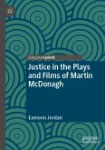 Justice in the Plays and Films of Martin McDonagh (eBook, PDF)