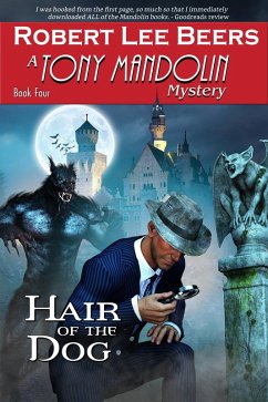 Hair of the Dog (The Tony Mandolin Mysteries, #4) (eBook, ePUB) - Beers, Robert Lee