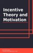 Incentive Theory and Motivation (eBook,... - Bild 1