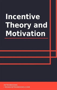 Cover Incentive Theory and Motivation (eBook, ePUB)