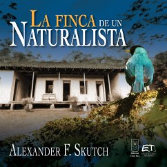 La finca de un naturalista (eBook, ePUB) - Skutch, Alexander F.