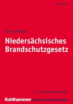 Niedersächsisches Brandschutzgesetz (eBook, ePUB) - Scholz, Johannes H.; Runge, Dieter-Georg; Wickboldt, Klaus