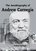 The Autobiography of Andrew Carnegie (eBook, ePUB)