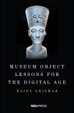 Museum Object Lessons for the Digital Age (eBook, ePUB)