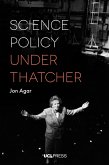 Science Policy under Thatcher (eBook, ePUB)