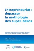 Intrapreneuriat : dépasser la mythologie des super-héros (eBook, ePUB)
