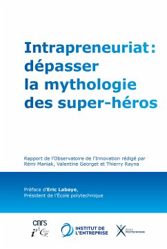 Intrapreneuriat : dépasser la mythologie des super-héros (eBook, ePUB) - de L'Entreprise, L'institut