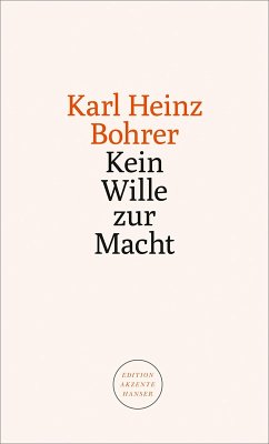 Kein Wille zur Macht (eBook, ePUB) - Bohrer, Karl Heinz