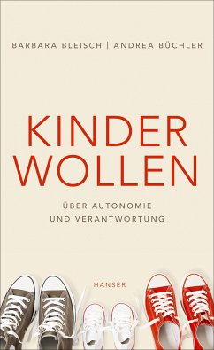 Kinder wollen (eBook, ePUB) - Bleisch, Barbara; Büchler, Andrea