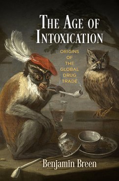 The Age of Intoxication (eBook, ePUB) - Breen, Benjamin