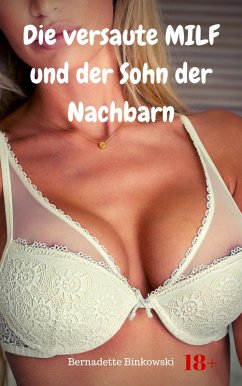 Cover Die versaute MILF und der Sohn der Nachbarn (eBook, ePUB)